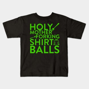 Holy Mother Forking Shirt Balls Kids T-Shirt